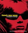 French New Wave: A Revolution in Design French New Wave: A Revolution in Design