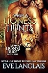 When a Lioness Hunts