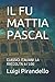 Il Fu Mattia Pascal: Classici Italiani La Raccolta 6/100