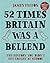 52 Times Britain was a Bell...