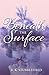Beneath The Surface