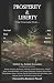 Prosperity & Liberty: What ...