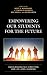 Empowering Our Students For The Future by Scott D. Wurdinger