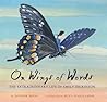 On Wings of Words: The Extraordinary Life of Emily Dickinson