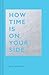 How Time Is on Your Side