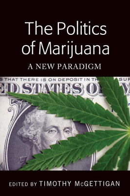 The Politics of Marijuana (Hardcover)