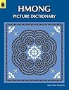 Hmong Picture Dictionary by Mao Amy Yang-Lee