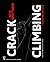Crack Climbing: The Definit...
