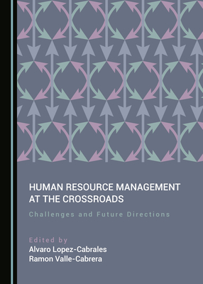 Human Resource Management at the Crossroads: Challenges and Future Directions (Hardcover)