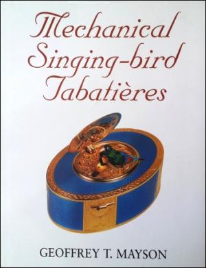 Mechanical Singing Bird Tabatières (Hardcover)