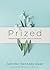 Prized: Experience the Tender Love of the Savior