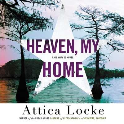Heaven, My Home: The Highway 59 Series, book 2