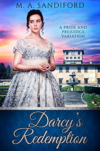 Darcy's Redemption: A Pride and Prejudice Variation (Kindle Edition)