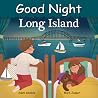 Good Night Long Island (Good Night Our World) Good Night Long Island (Good Night Our World)