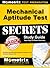Mechanical Aptitude Test Secrets Study Guide: Mechanical Aptitude Practice Questions & Review for the Mechanical Aptitude Exam
