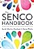 The SENCO Handbook: Leading...