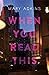 When You Read This: A Novel