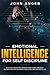 Emotional Intelligence for Self Discipline: Build Self-Discipline, Develop Good Habits and Beat Procrastination to Achieve Goals and Success in Your Life