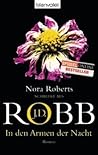 In den Armen der Nacht by J.D. Robb In den Armen der Nacht by J.D. Robb