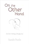 On the Other Hand by Renée Paule