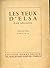Les Yeux d'Elsa by Louis Aragon Les Yeux d'Elsa by Louis Aragon
