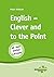English - Clever and to the...