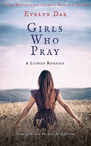 Girls Who Pray (Kindle Edition)