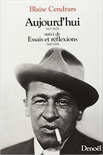Aujourd'hui 1917-1929 suivi de Essais et réflexions 1910-1916 (Paperback)