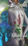 Encompassing Tragedy: The 16th and truly final book of the Encompassing Series Encompassing Tragedy: The 16th and truly final book of the Encompassing Series