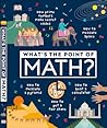 What's the Point of Math? by Ben Ffrancon Davies