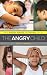 The Angry Child: What Paren...