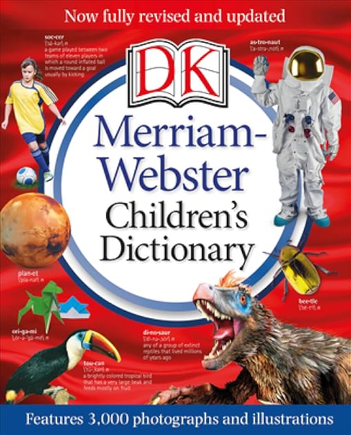 Merriam-Webster Children's Dictionary, New Edition: Features 3,000 Photographs and Illustrations