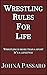 Wrestling Rules for Life: W...