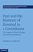 Paul and the Rhetoric of Reversal in 1 Corinthians: The Impact of Paul's Gospel on his Macro-Rhetoric (Society for New Testament Studies Monograph Series Book 155)