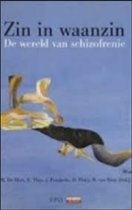 Zin in waanzin: De wereld van schizofrenie