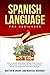 Spanish Language For Beginners by Matthew Swank