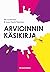 Arvioinnin käsikirja by Aki Luostarinen