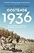 Oostende 1936 : sommeren før mørket falt