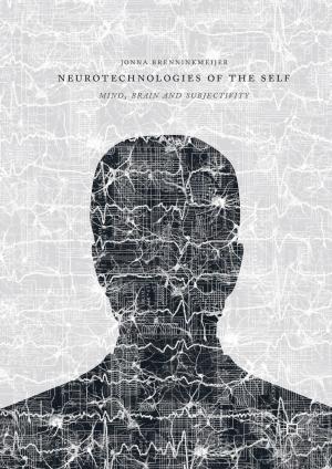 Neurotechnologies of the Self: Mind, Brain and Subjectivity