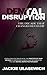 Dental Disruption: The Decade That Changed Dentistry