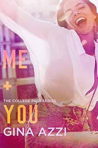 Me + You (The College Pact #4)