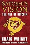 Satoshi's Vision:...