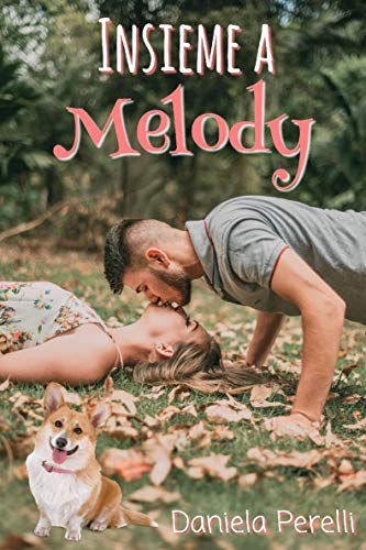 Insieme a Melody (Kindle Edition)