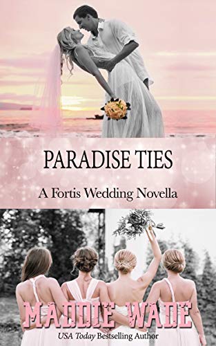 Paradise Ties (Fortis Security #8.5)
