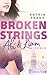 Broken Strings – Abi & Liam