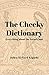 The Cheeky Dictionary