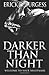 Darker Than Night: A Carter...