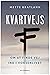Kvartvejs by Mette Bratlann