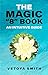 The Magic "8" Book: An Intuitive Guide