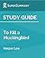 Study Guide: To Kill a Mockingbird by Harper Lee (SuperSummary)